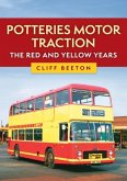 Potteries Motor Traction: The Red and Yellow Years Potteries Motor Traction: The Red and Yellow Years