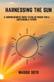 Harnessing the Sun