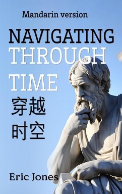 Navigating Through Time (Mandarin Version) - Jones, Eric