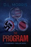 The Program: A Conspiracy Thriller Novel