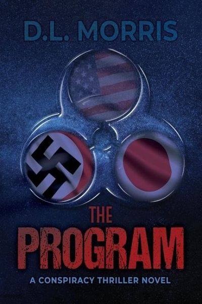 The Program: A Conspiracy Thriller Novel The Program: A Conspiracy Thriller Novel