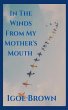 In The Winds From My Mother's Mouth - Bild 1