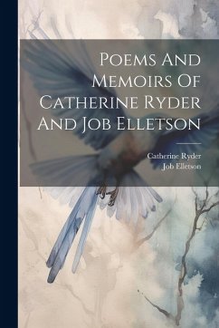 Cover Poems And Memoirs Of Catherine Ryder And Job Elletson