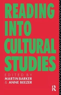 Reading Into Cultural Studies - Barker, Martin; Beezer, Anne