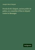 Procès de M. Gisquet, ancien préfet de police, ex-conseiller d'État et député contre le Messager