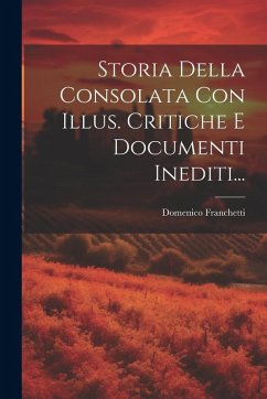 Cover Storia Della Consolata Con Illus. Critiche E Documenti Inediti...