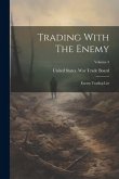 Trading With The Enemy: Enemy Trading List; Volume 3