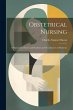 Obstetrical Nursing: A Manual for... - Bild 1