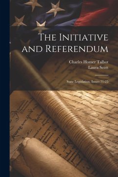 Cover The Initiative and Referendum: State Legislation, Issues 21-25