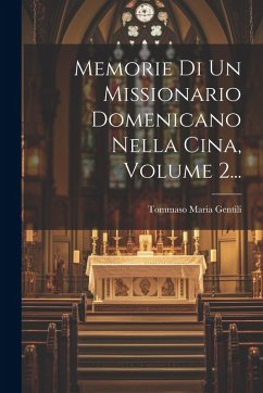 Cover Memorie Di Un Missionario Domenicano Nella Cina, Volume 2...