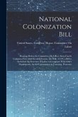 National Colonization Bill: Hearings Before the Committee On Labor, Sixty-Fourth Congress, First [And Second] Session, On H.R. 11329, a Bill to Au