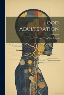 Food Adulteration - Traphagen, Frank Weiss