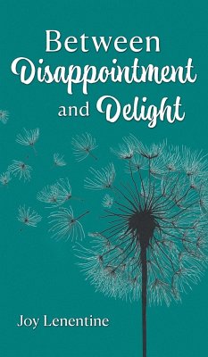 Between Disappointment and Delight - Lenentine, Joy