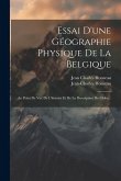Essai D'une Géographie Physique De La Belgique: Au Point De Vue De L'histoire Et De La Description Du Globe...