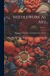 Needlework As Art; Volume 1 - Bild 1