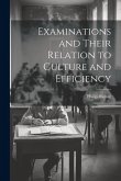 Examinations and Their Relation to Culture and Efficiency Examinations and Their Relation to Culture and Efficiency