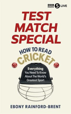 Test Match Special: How to Read Cricket - Brent, Ebony Rainford