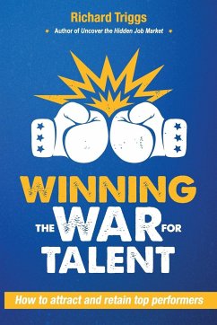 Winning the War for Talent - Triggs, Richard