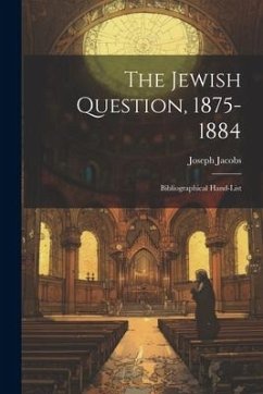 Cover The Jewish Question, 1875-1884: Bibliographical Hand-List