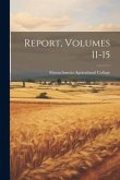 Report, Volumes 11-15