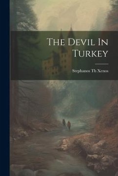 The Devil In Turkey - Xenos, Stephanos Th