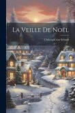 La Veille De Noël