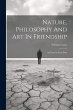 Nature, Philosophy And Art In... - Bild 1