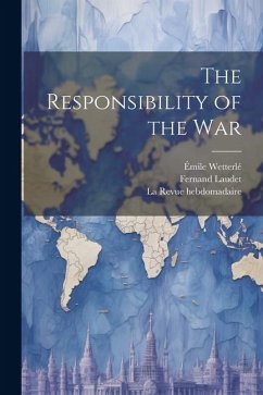 The Responsibility of the War - Laudet, Fernand; Wetterlé, Émile