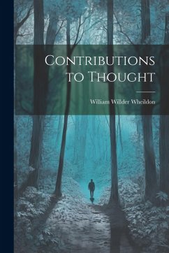 Contributions to Thought - Wheildon, William Willder