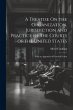 A Treatise On the Organization,... - Bild 1