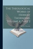 The Theological Works of Herbert Thorndike, Volume 4, part 2