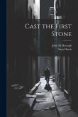 Cast the First Stone