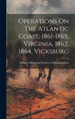 Cover Operations On The Atlantic Coast, 1861-1865, Virginia, 1862, 1864, Vicksburg