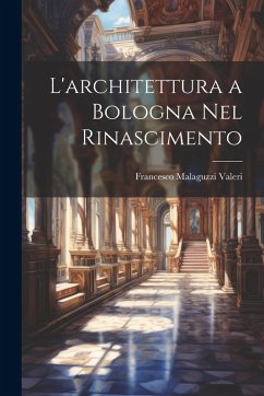 Cover L'architettura a Bologna Nel Rinascimento