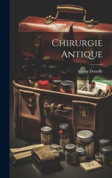 Chirurgie Antique