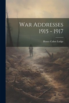 Cover War Addresses 1915 - 1917