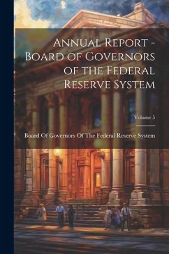 Cover Annual Report - Board of Governors of the Federal Reserve System; Volume 5