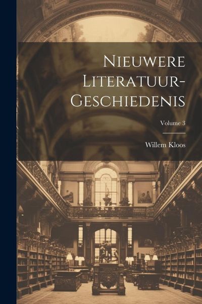Nieuwere Literatuur-Geschiedenis; Volume 3