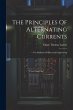 The Principles Of Alternating Currents - Bild 1