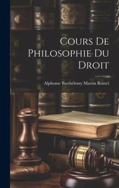 Cours De Philosophie Du Droit - Boistel, Alphonse Barthélemy Martin