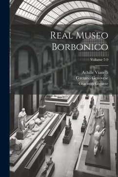 Real Museo borbonico; Volume 7-9 - Vianelli, Achille; Gigante, Giacinto