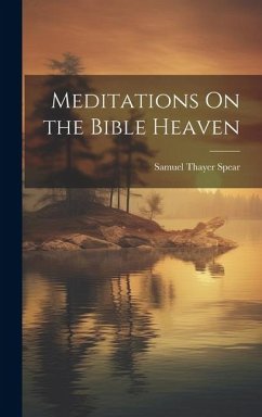 Cover Meditations On the Bible Heaven