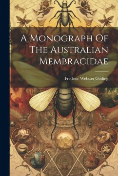 Cover A Monograph Of The Australian Membracidae