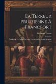 La Terreur Prussienne À Francfort: Épisode De La Guerre En 1866. Par Alexandre Dumas, Volume 3...