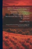 Difesa Del Dominio De Conti Della Gherardesca Sopra La Signoria Di Donoratico, Bolgheri, Castagneto ... Raccomandata Alla Protezione Della Real Corona