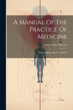 Cover A Manual Of The Practice Of Medicine: Prepared Especially For Students