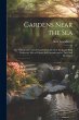 Gardens Near the Sea: The Making and... - Bild 1