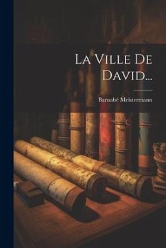 La Ville De David... - Meistermann, Barnabé