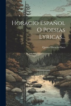 Cover Horacio Español O Poesias Lyricas...