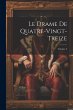 Le Drame De Quatre-Vingt-Treize; Volume... - Bild 1